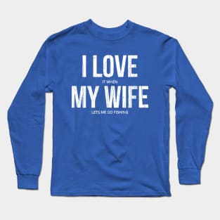 I Love My Wife Long Sleeve T-Shirt